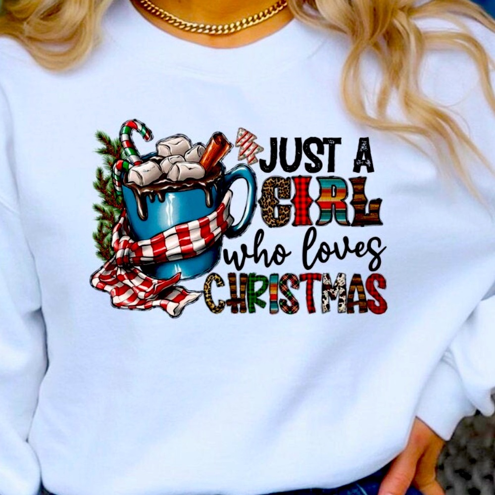 Just a Girl who loves Christmas Sweatshirt